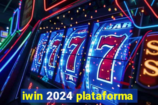iwin 2024 plataforma